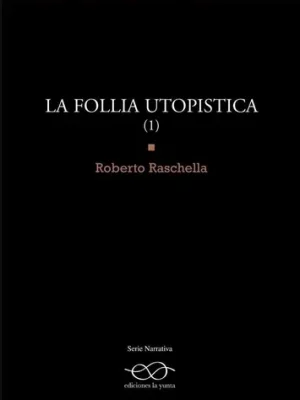 La follia utopistica